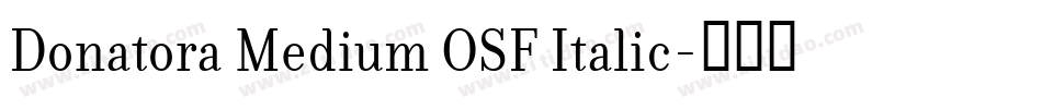 Donatora Medium OSF Italic字体转换